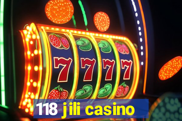 118 jili casino