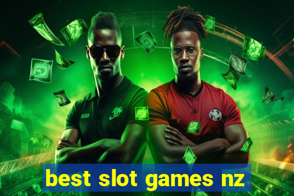 best slot games nz