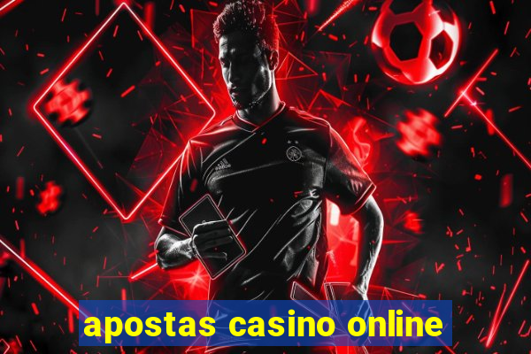 apostas casino online