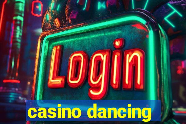 casino dancing