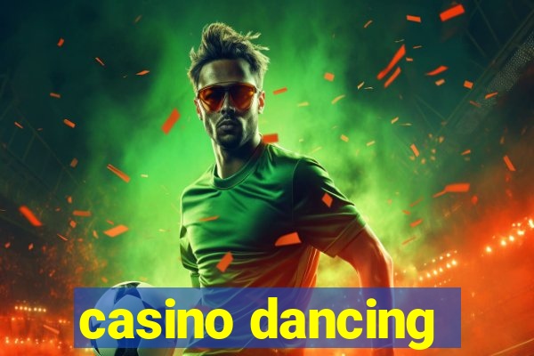 casino dancing