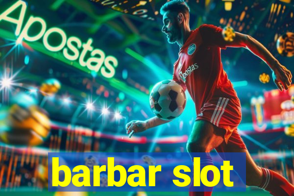 barbar slot