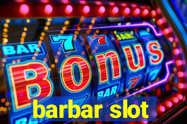 barbar slot