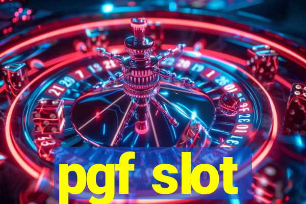 pgf slot