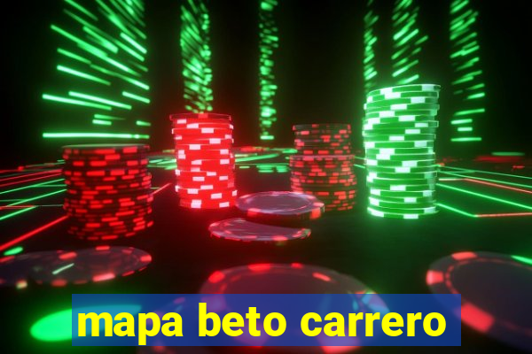 mapa beto carrero