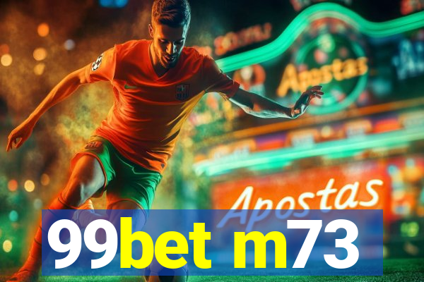 99bet m73