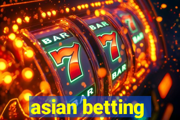 asian betting