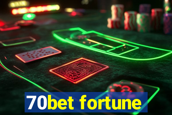 70bet fortune