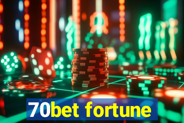 70bet fortune