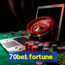 70bet fortune