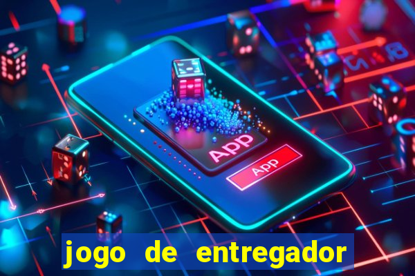 jogo de entregador de encomenda