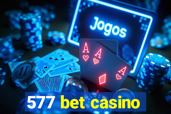 577 bet casino