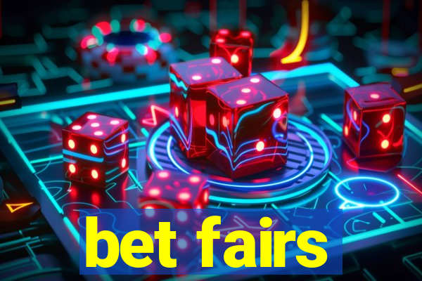 bet fairs