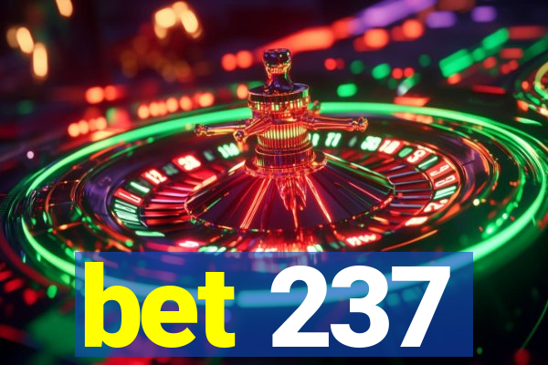 bet 237