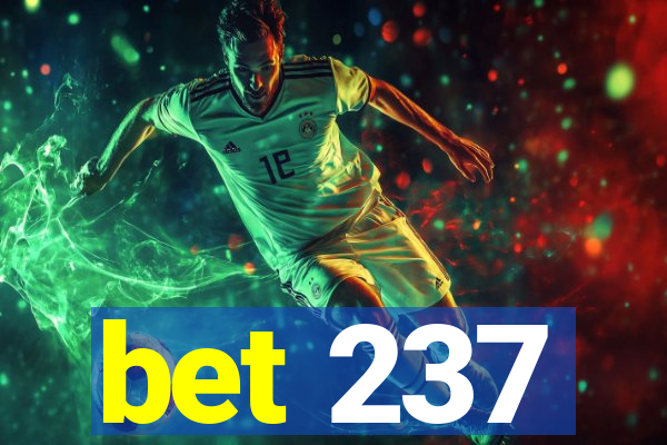 bet 237