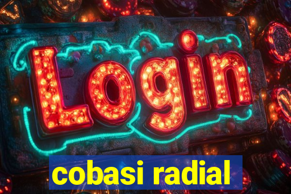 cobasi radial