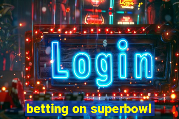 betting on superbowl