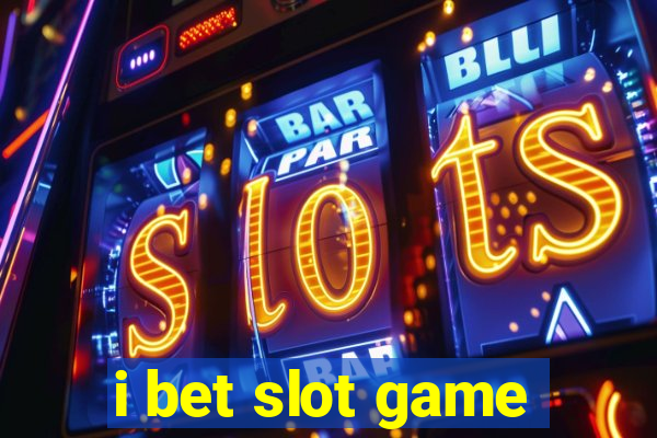 i bet slot game