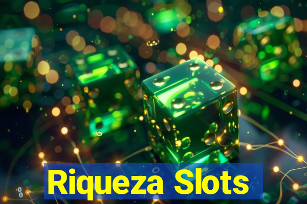 Riqueza Slots