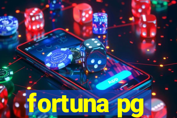 fortuna pg