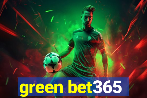 green bet365