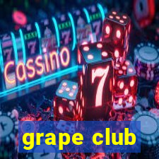 grape club