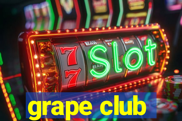 grape club