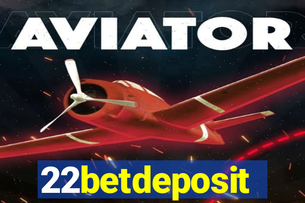 22betdeposit