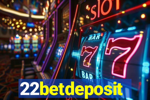 22betdeposit