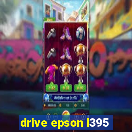 drive epson l395