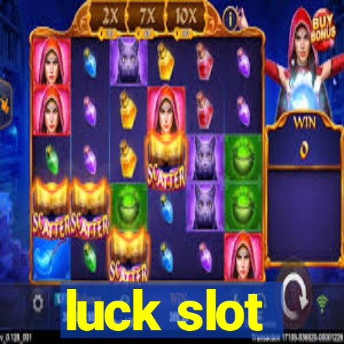 luck slot