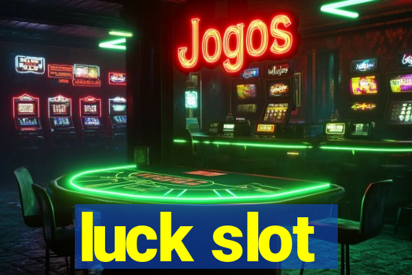 luck slot