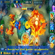 bocoran slot gacor pragmatic