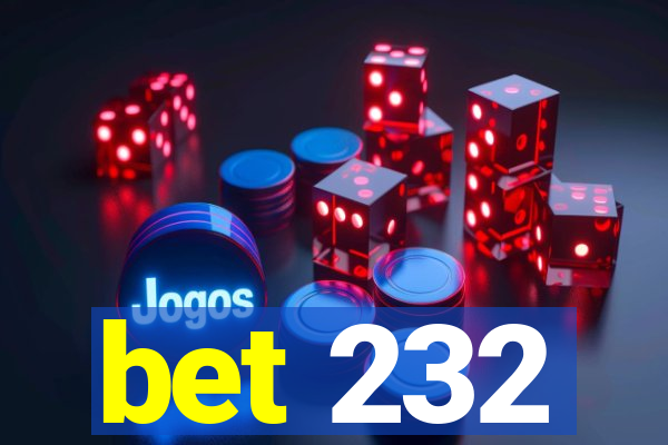 bet 232