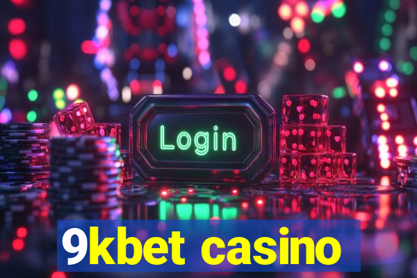 9kbet casino