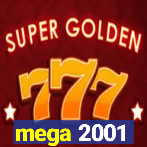 mega 2001