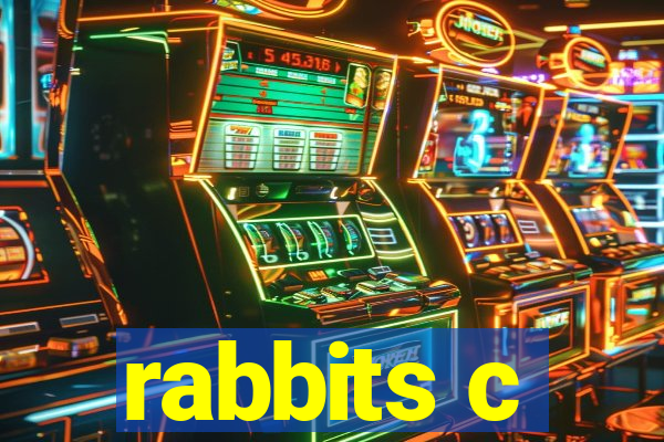 rabbits c