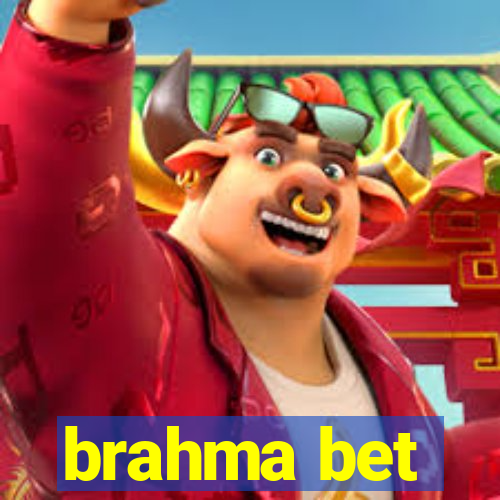 brahma bet