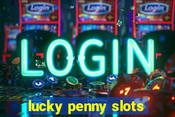 lucky penny slots