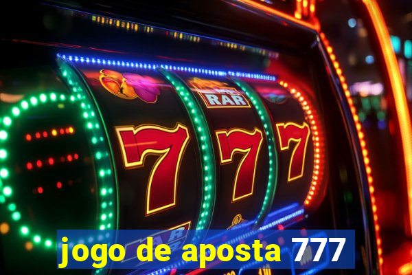 jogo de aposta 777