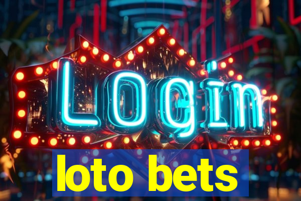 loto bets