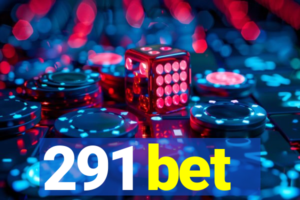 291 bet