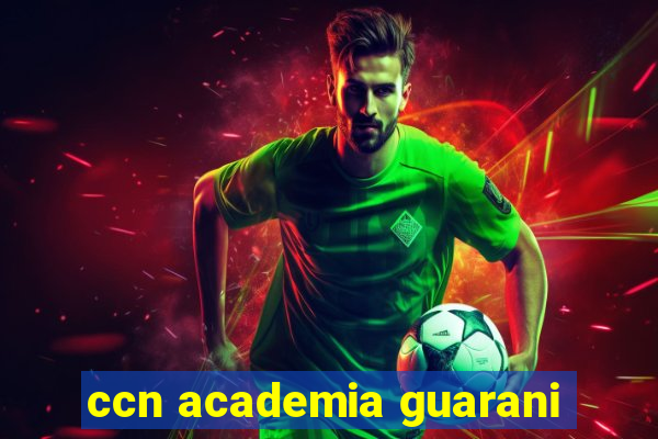 ccn academia guarani