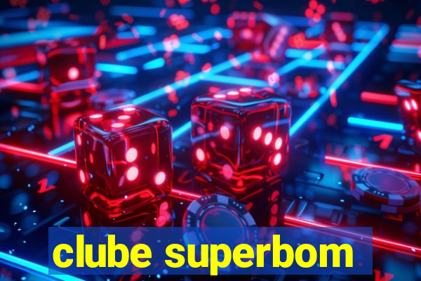 clube superbom