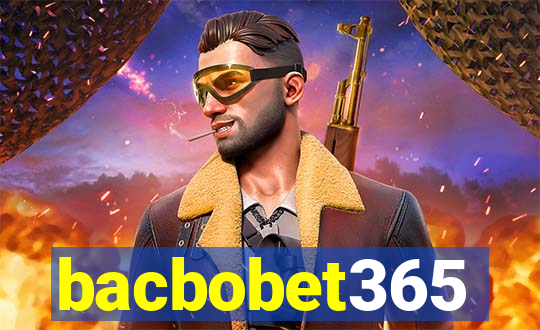 bacbobet365