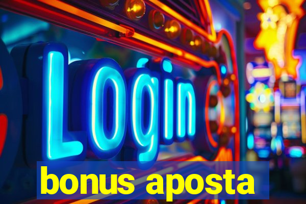 bonus aposta