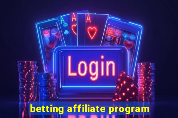 betting affiliate program