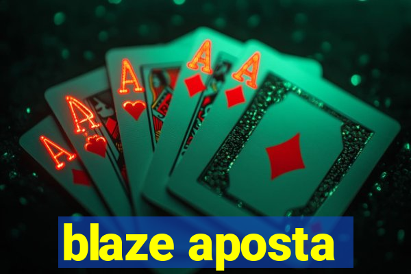 blaze aposta