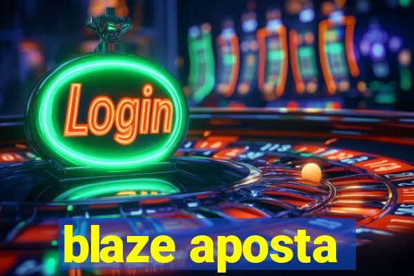 blaze aposta