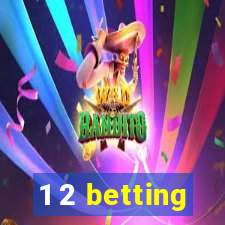 1 2 betting